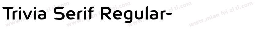 Trivia Serif Regular字体转换